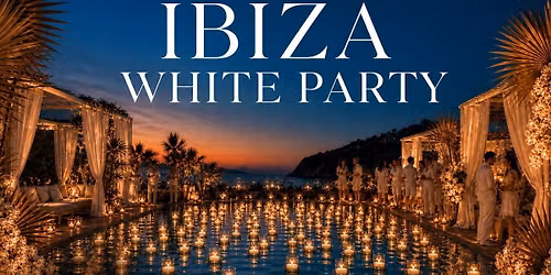 Ibiza White Party- Sunset Sessions