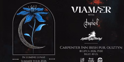  Viamaer \/ Topiel \/ Omegalodon \u2022 18.07 \u2022 Olsztyn \u2022 Carpenter Inn Irish Pub
