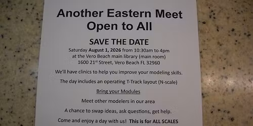 ANOTHER Eastern Model Railroad Event. The August 1st 2026 event will include all scales.