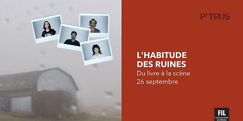 L'habitude des ruines - Du livre \u00e0 la sc\u00e8ne