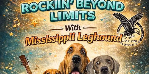 Rockin\u2019 Beyond Limits w\/ Mississippi Leghound
