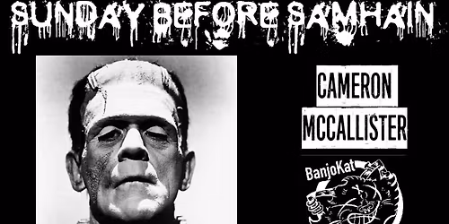 Sunday Before Samhein - Featuring Luke S. Williams, Banjo Kat and the Sitins, Cameron McCallister