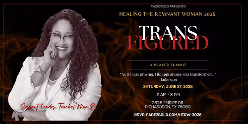 Healing The Remnant Woman 2026: Transfigured