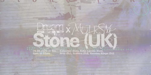Mutism x Dreamscape: Stone (UK)
