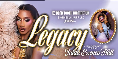 Legacy: A Drag Experience featuring Jaida Essence Hall
