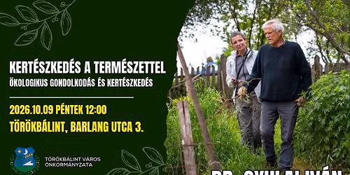 \ud83c\udf3f Kert\u00e9szked\u00e9s a term\u00e9szettel \u2013 kertbemutat\u00f3 \u00e9s besz\u00e9lget\u00e9s Dr. Gyulai Iv\u00e1nnal \ud83c\udf3f
