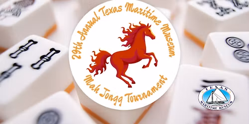 The 29th Annual Texas Maritime Museum Mah Jongg Tournament