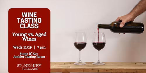 Young vs. Aged Wine Tasting Class
