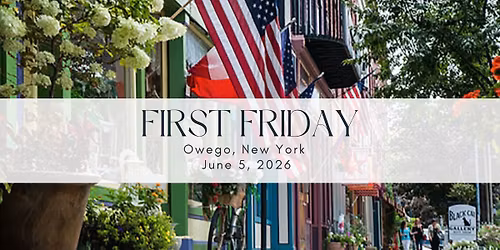 Owego First Friday, June 5, 2026