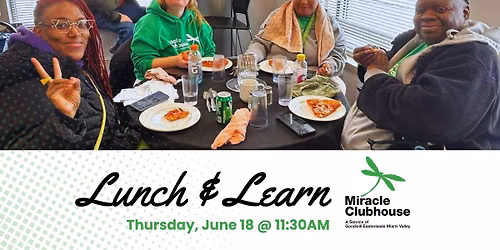 June Miracle Clubhouse Lunch & Learn