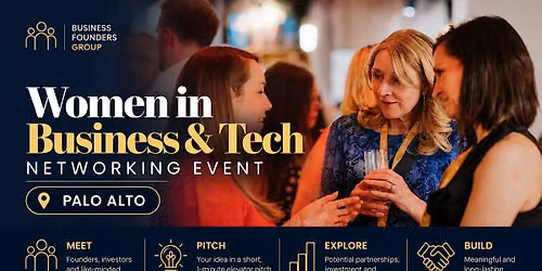Palo Alto Women in Business & Tech Networking Event