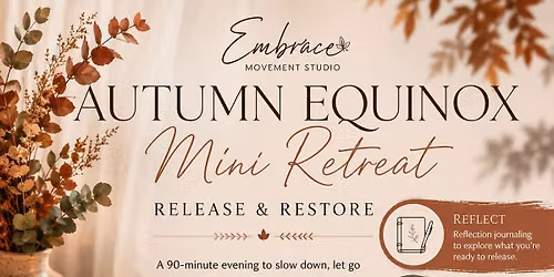 Equinox Reflect, Release & Restore Mini Retreat