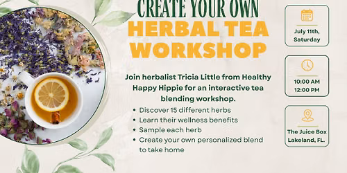 Create Your Own Herbal Tea Workshop