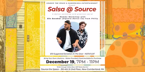 SALSA @ SOURCE Dec. 19 - A Mambo Workshop & Social Dancing with Gio Escobar (Siguelo Dance Co.)
