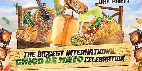 FIESTA 2026 CINCO DE MAYO DAY PARTY (ONLY 500 TICKETS)