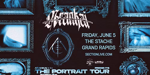 Arankai: The Portrait Tour at The Stache - Grand Rapids, MI