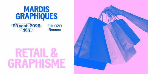 Mardi Graphique sp\u00e9cial retail - en collab avec la France Design Week !