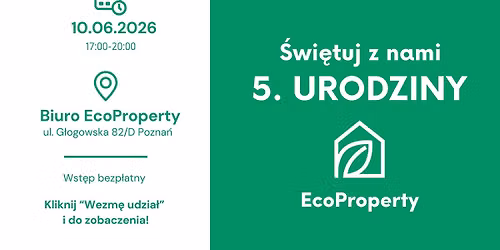 5. URODZINY ECOPROPERTY