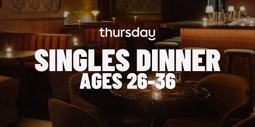 Wednesday | Hanoi Hannah Singles Dinner (34-48) | Melbourne CBD