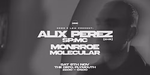 2SME & L\u00d8W Present: Alix Perez, Monrroe & Molecular
