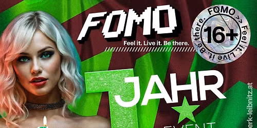 FOMO \u2013 1 JAHR EVENTWERK Gralla\/Leibnitz! Das wird keine normale Party\u2026.