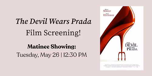 Matinee Showing: The Devil Wears Prada