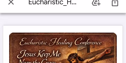 Eucharistic Healing Conference 