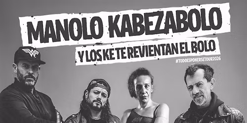 MANOLO KABEZABOLO Y LOS KE TE REVIENTAN EL BOLO + DEBRUCES + THE ESKARALLAS en Iru\u00f1a. Sala T\u00f3tem.