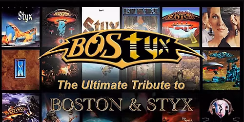 Bostyx: A Tribute to Boston and Styx