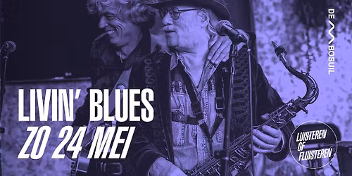 Livin' Blues | De Bosuil