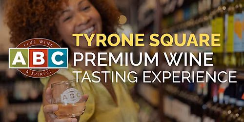 ABC Tyrone Square Premium Wine Tasting Experience