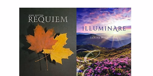 Rutter Requiem and Hagenberg Illuminare