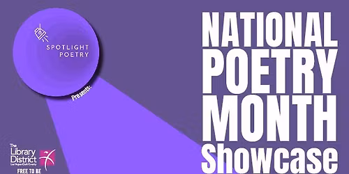 National Poetry Month Showcase Presented by Spotlight Poetry