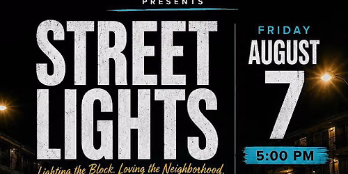 STREET LIGHTS: Outdoor Block Party & Concert
