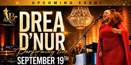 Drea D\u2019Nur LIVE at Nightcapblues