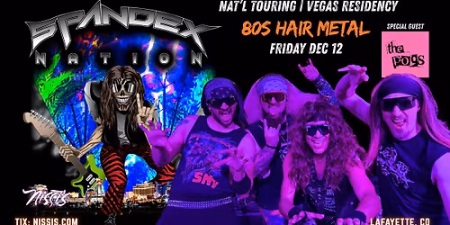 Spandex Nation Nat\u2019l Touring Act from Vegas | with special guest The Pogs