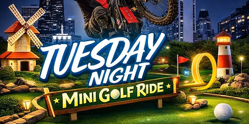 Tuesday Night Mini Golf Ride Sponsored By Electric Movement & Ryamer