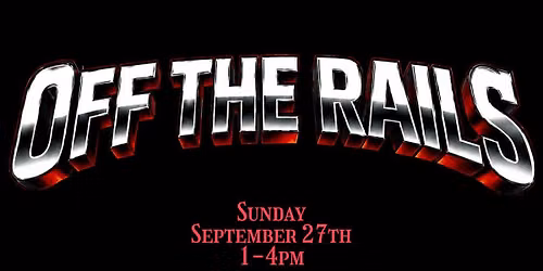 OFF THE RAILS at Bourbon Mill