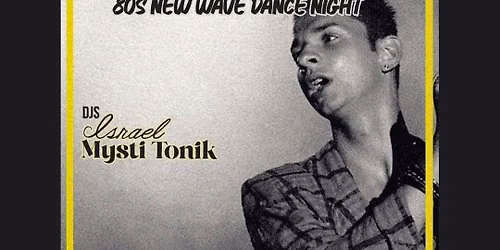 Transmission: 80s New Wave Dance Night! 
