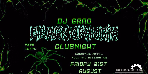 Gracnophobia Clubnight!