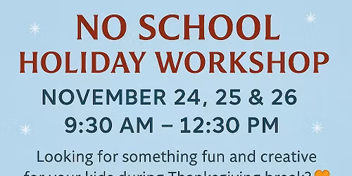 Holiday Art Camp 3 Fun creative Days