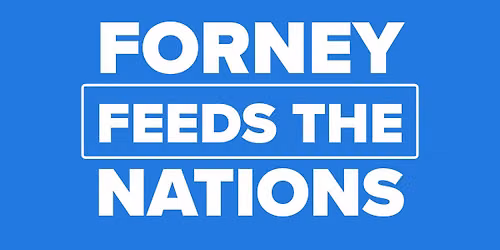Forney Feeds the Nations