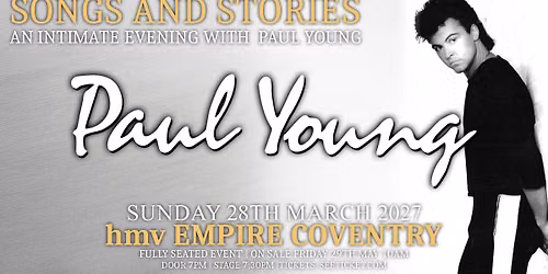 SONGS AND STORIES - AN INTIMATE EVENING WITH PAUL YOUNG