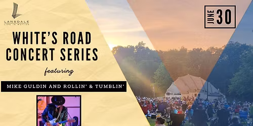White's Road Concert Series: Mike Guldin and Rollin' & Tumblin'