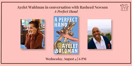 Ayelet Waldman in conversation with Rasheed Newson: A Perfect Hand