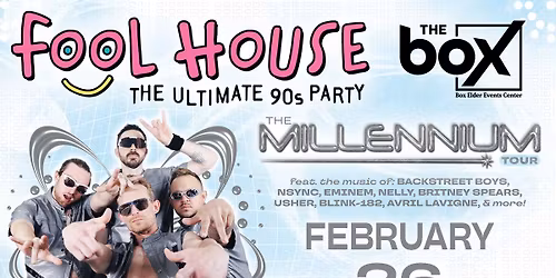Fool House - The Ultimate 90's Party: The Millennium Tour