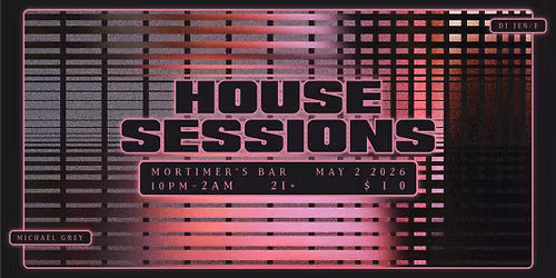 House Sessions feat. Michael Grey & DJ JEN\/E!!!