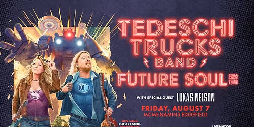 Tedeschi Trucks Band | Fri Aug 07, 2026 | McMenamins Edgefield