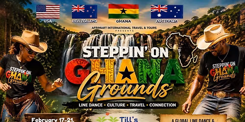 Steppin\u2019 On Ghana Grounds