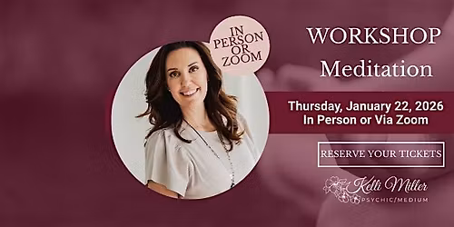 IN PERSON - Meditation Workshop